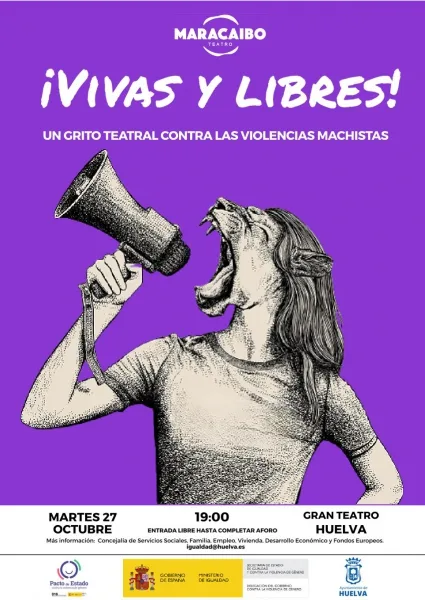 Teatro «Vivas y libres», contra las violencias machistas
